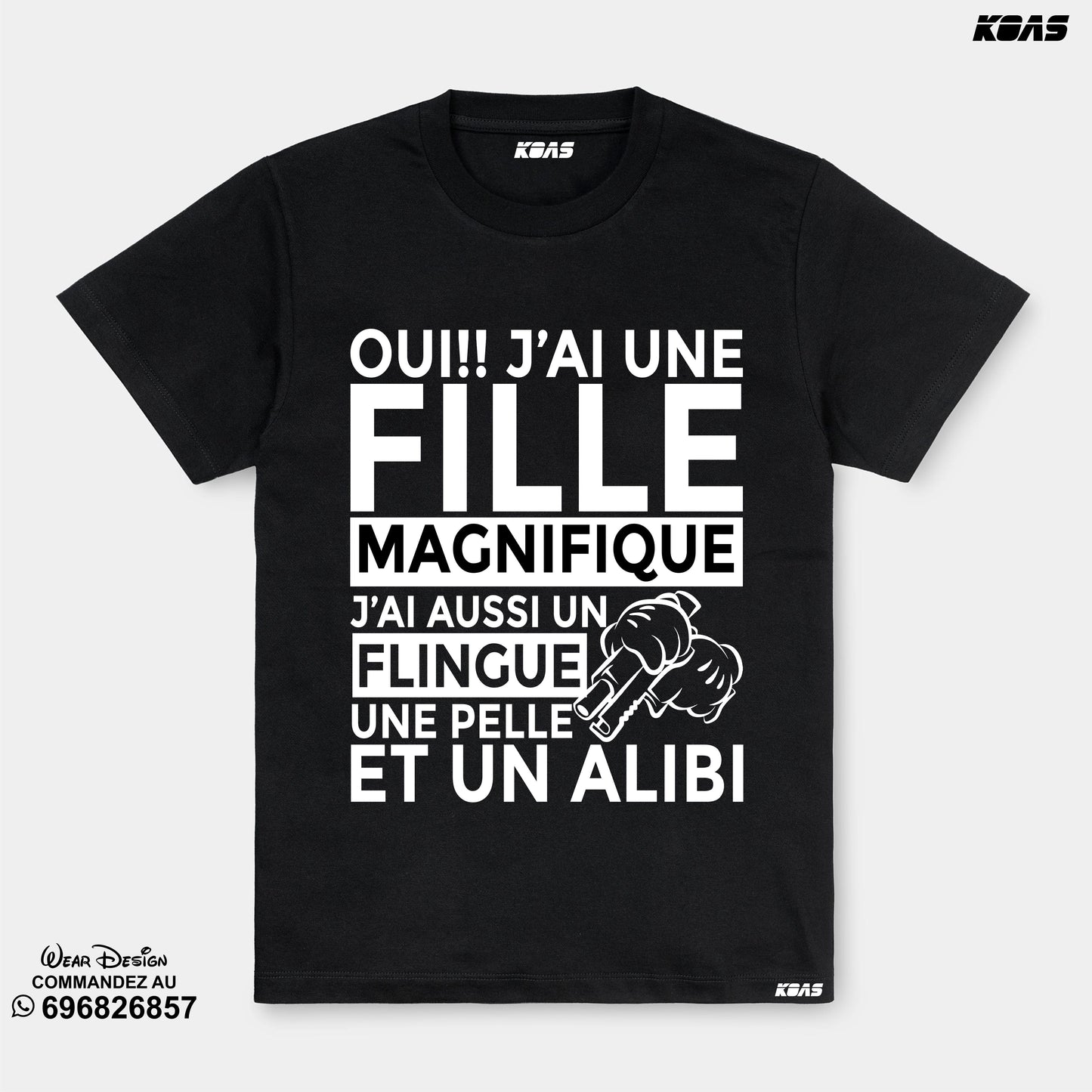 Tshirt - J'ai une fille magnifique