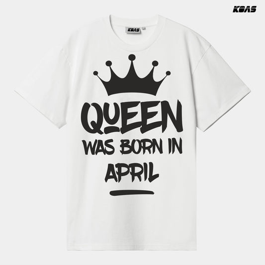 Queen April - Tshirt