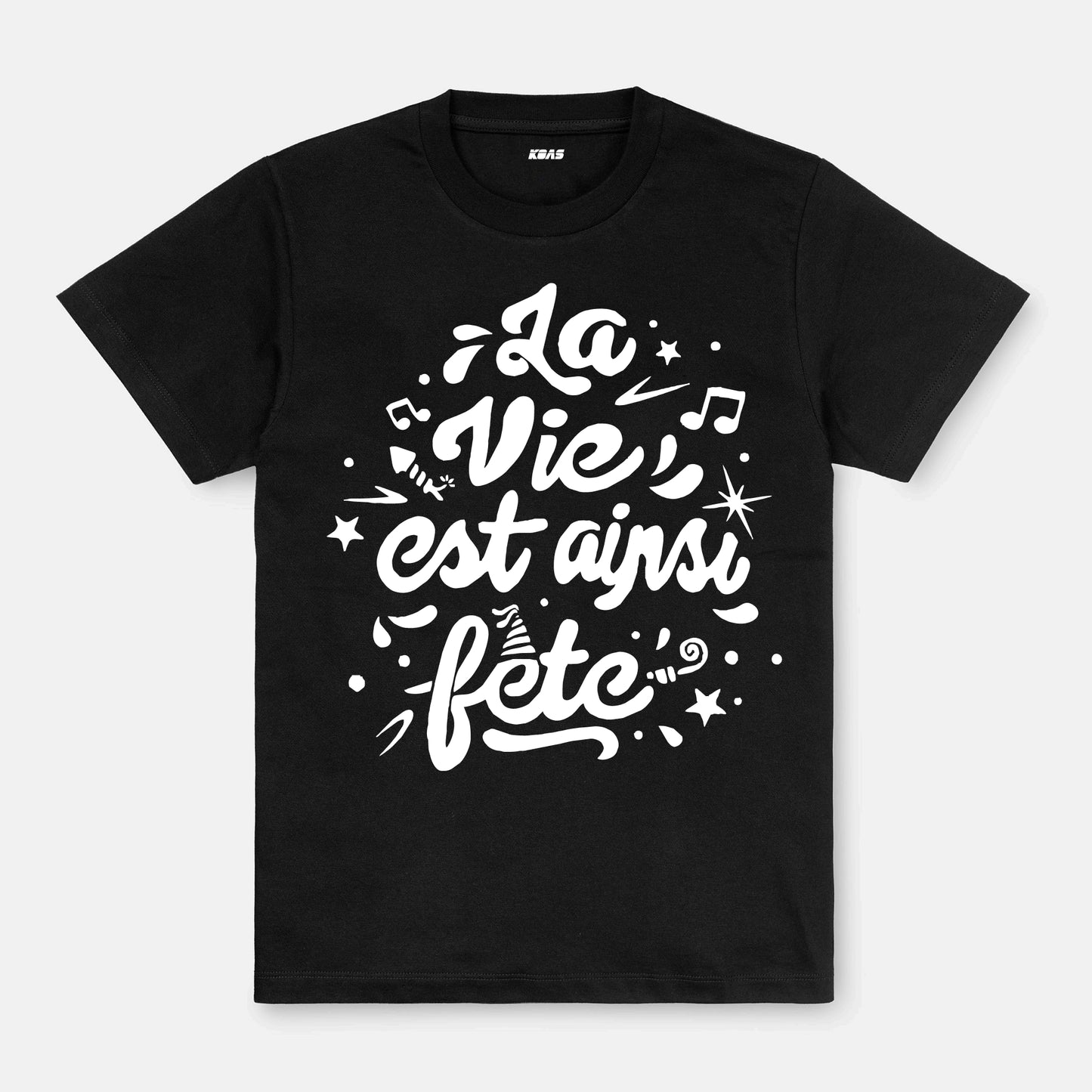 Tshirt La vie ainsi fête