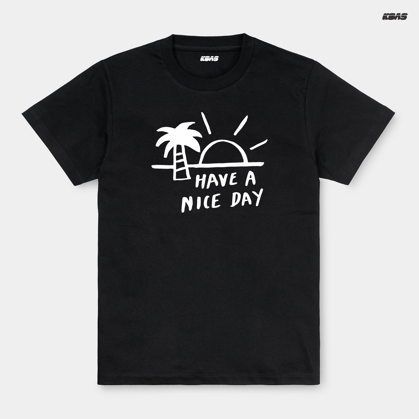 Tshirt - Have a nice Day