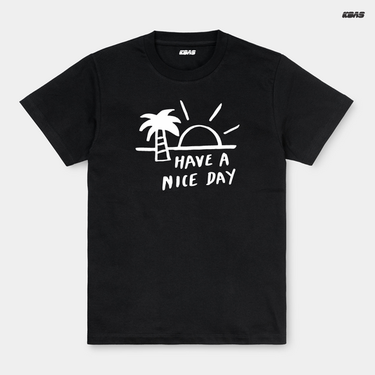 Tshirt - Have a nice Day