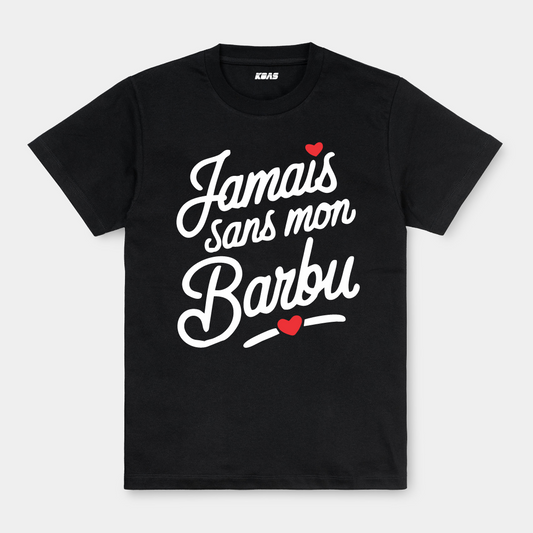Tshirt - Jamais sans mon Barbu
