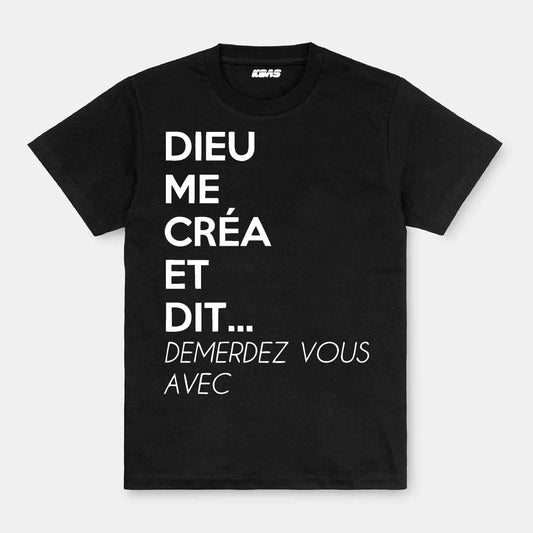 Tshirt - Dieu me créa