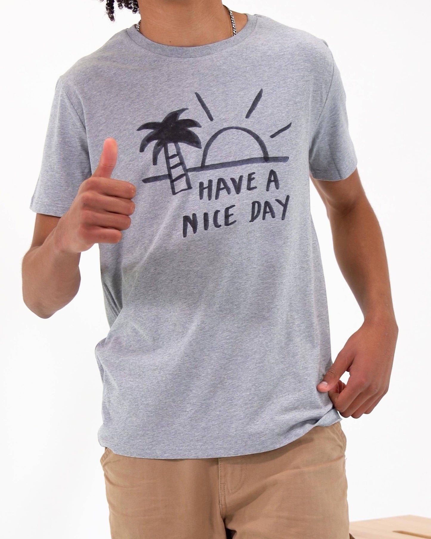 Tshirt - Have a nice Day